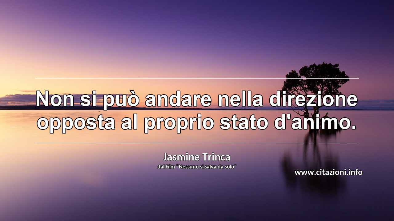 Non si può andare nella direzione opposta al proprio stat - Jasmine Trinca