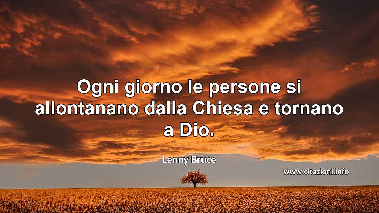 “Ogni giorno le persone si allontanano dalla Chiesa e tornano a Dio.”