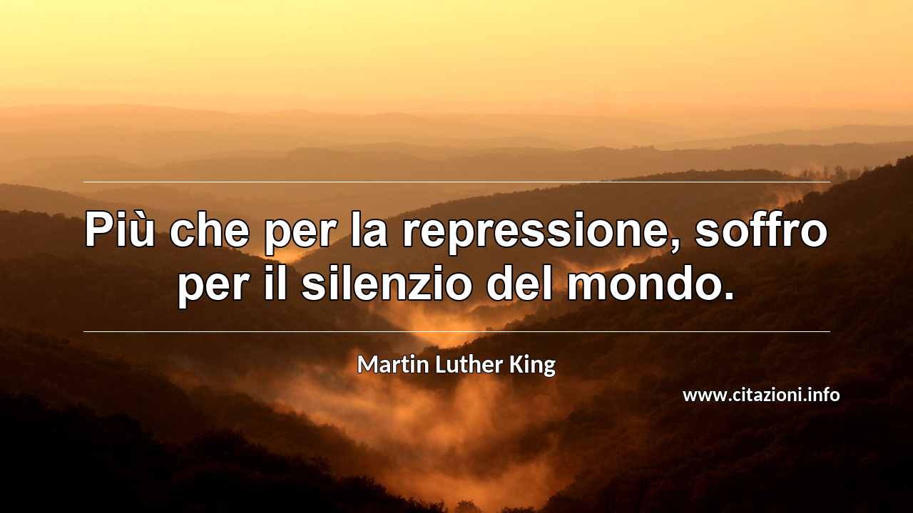 “Più che per la repressione, soffro per il silenzio del mondo.”