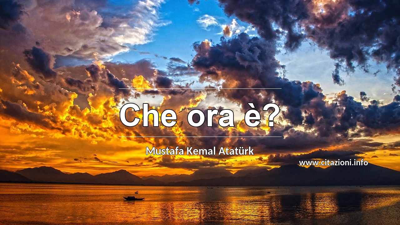 “Che ora è?”