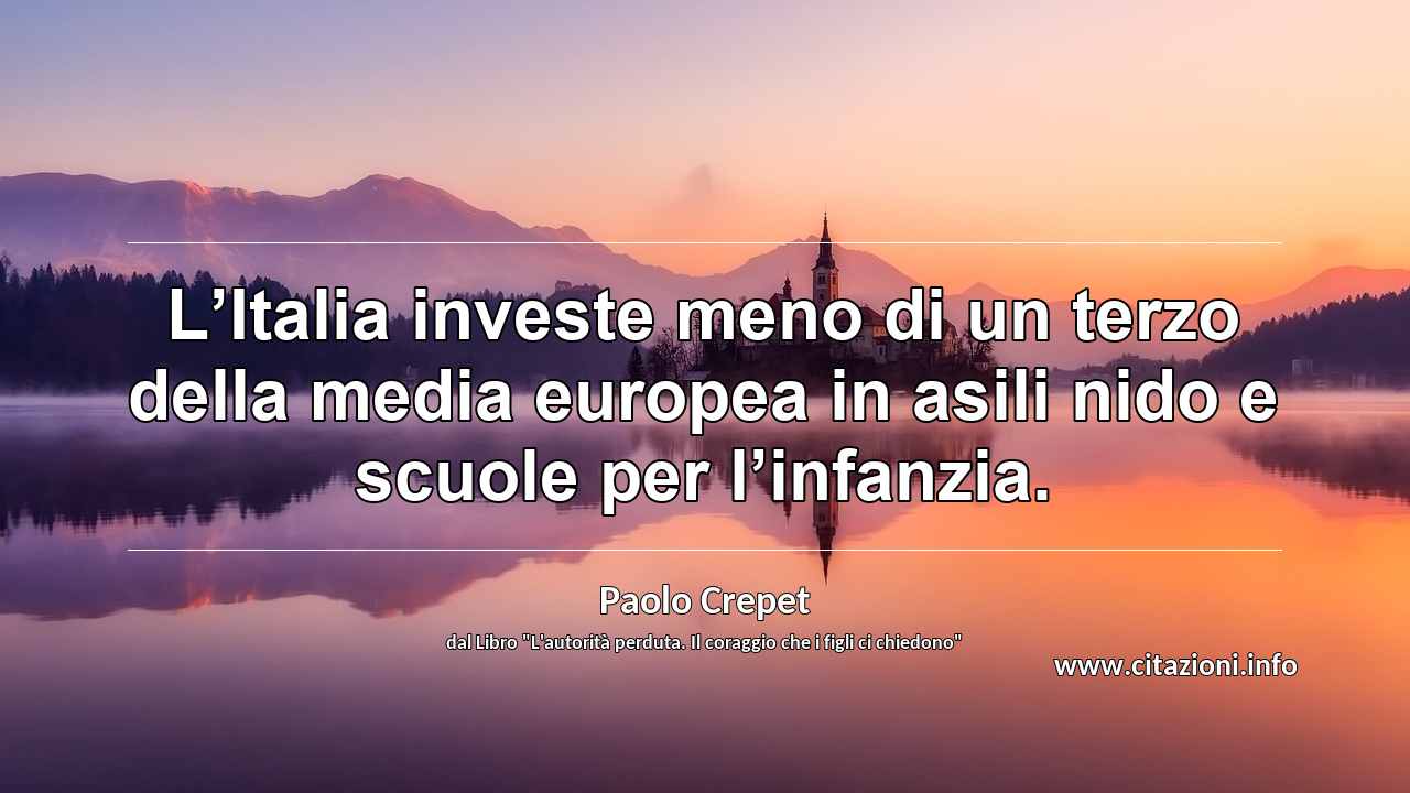 “L’Italia investe meno di un terzo della media europea in asili nido e scuole per l’infanzia.”