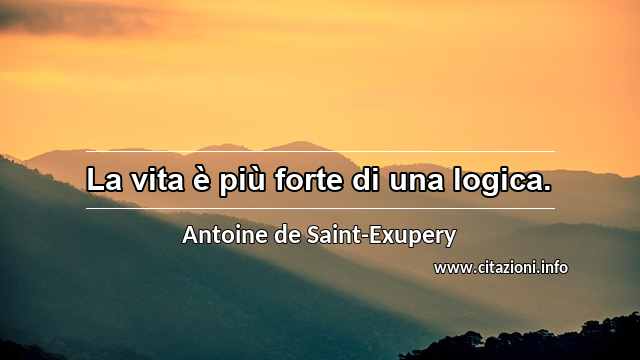 “La vita è più forte di una logica.”