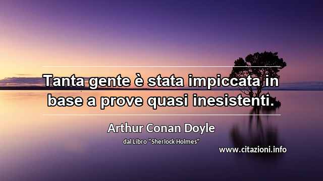 “Tanta gente è stata impiccata in base a prove quasi inesistenti.”