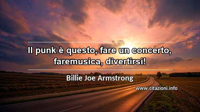 “Il punk è questo, fare un concerto, faremusica, divertirsi!”