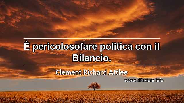 “È pericolosofare politica con il Bilancio.”