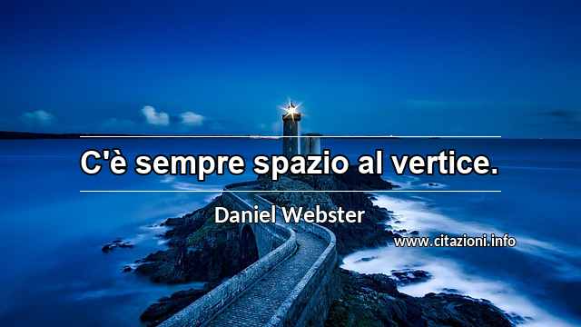 “C'è sempre spazio al vertice.”
