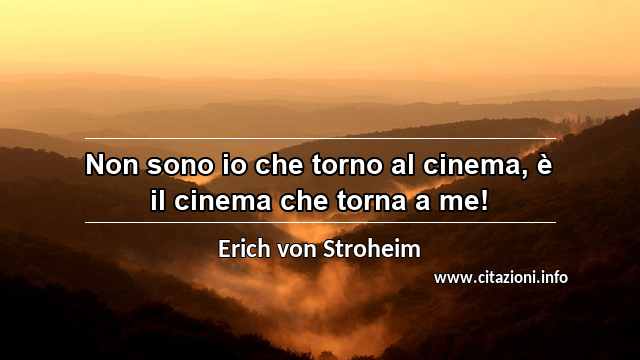 “Non sono io che torno al cinema, è il cinema che torna a me!”