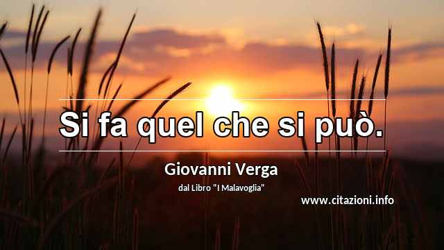 “Si fa quel che si può.”