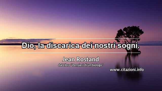 “Dio, la discarica dei nostri sogni.”