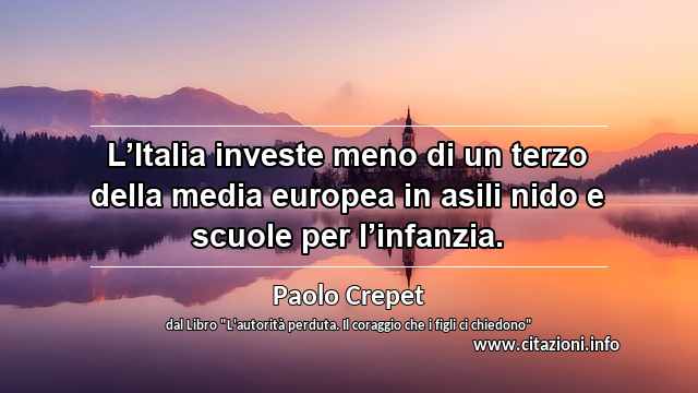 “L’Italia investe meno di un terzo della media europea in asili nido e scuole per l’infanzia.”