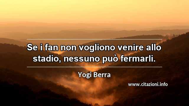 “Se i fan non vogliono venire allo stadio, nessuno può fermarli.”